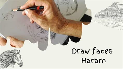 is it haram to draw faces